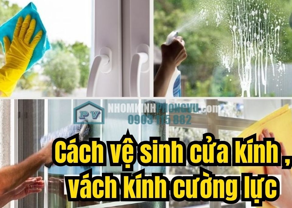 Các biện pháp vệ sinh cửa kính, vách kính cường lực sạch bóng chỉ sau 5 phút